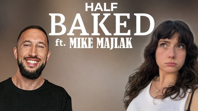 Half Baked with Faith Ordway and Mike Majlak